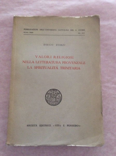 VALORI RELIGIOSI NELLA LETTERATURA PROVENZALE. LA SPIRITUALITA TRINITARIA.