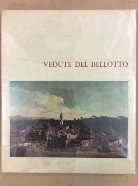 VEDUTE DEL BELLOTTO.