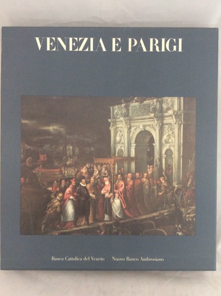 VENEZIA E PARIGI.
