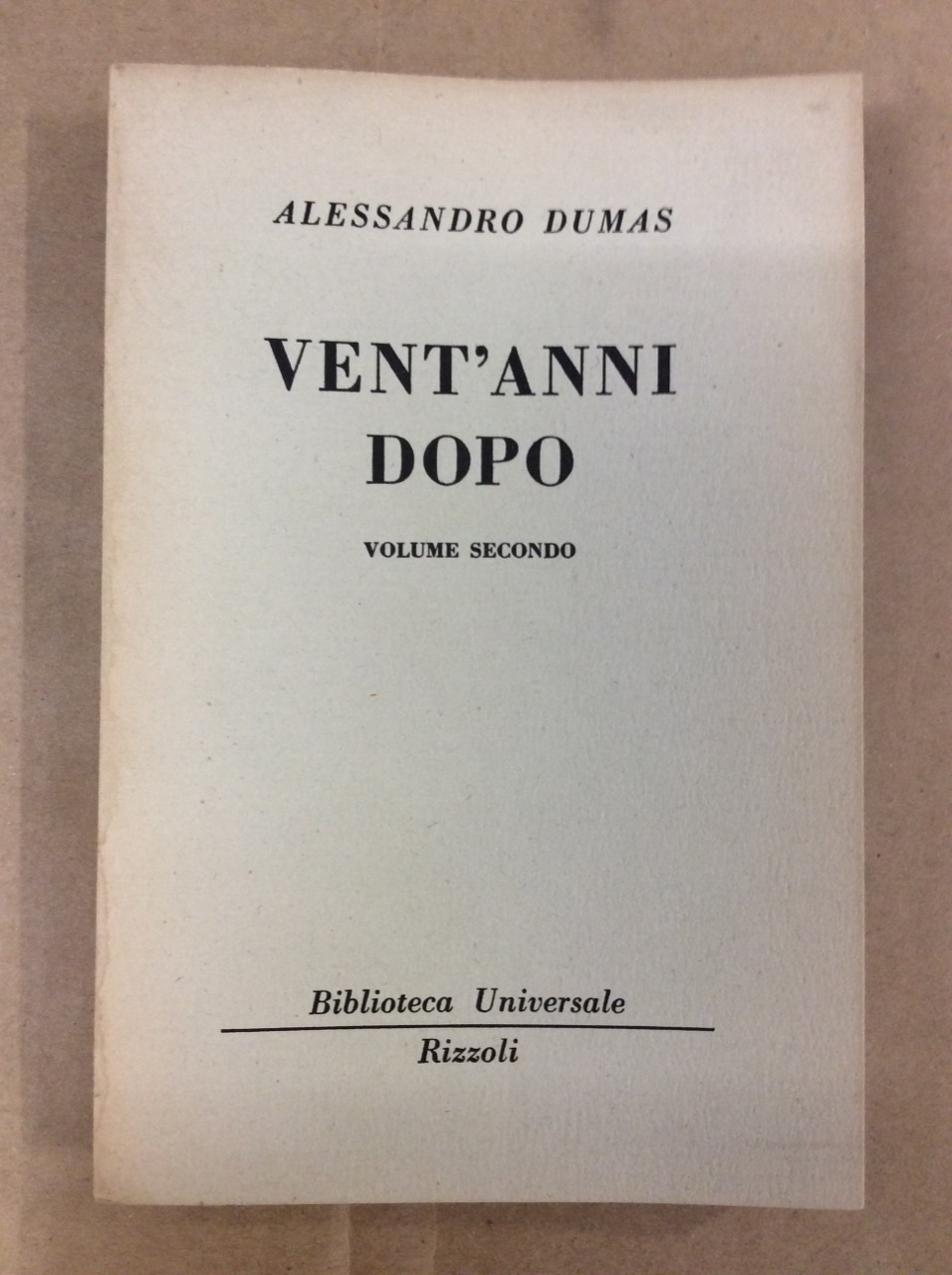 VENT'ANNI DOPO. VOLUME SECONDO.