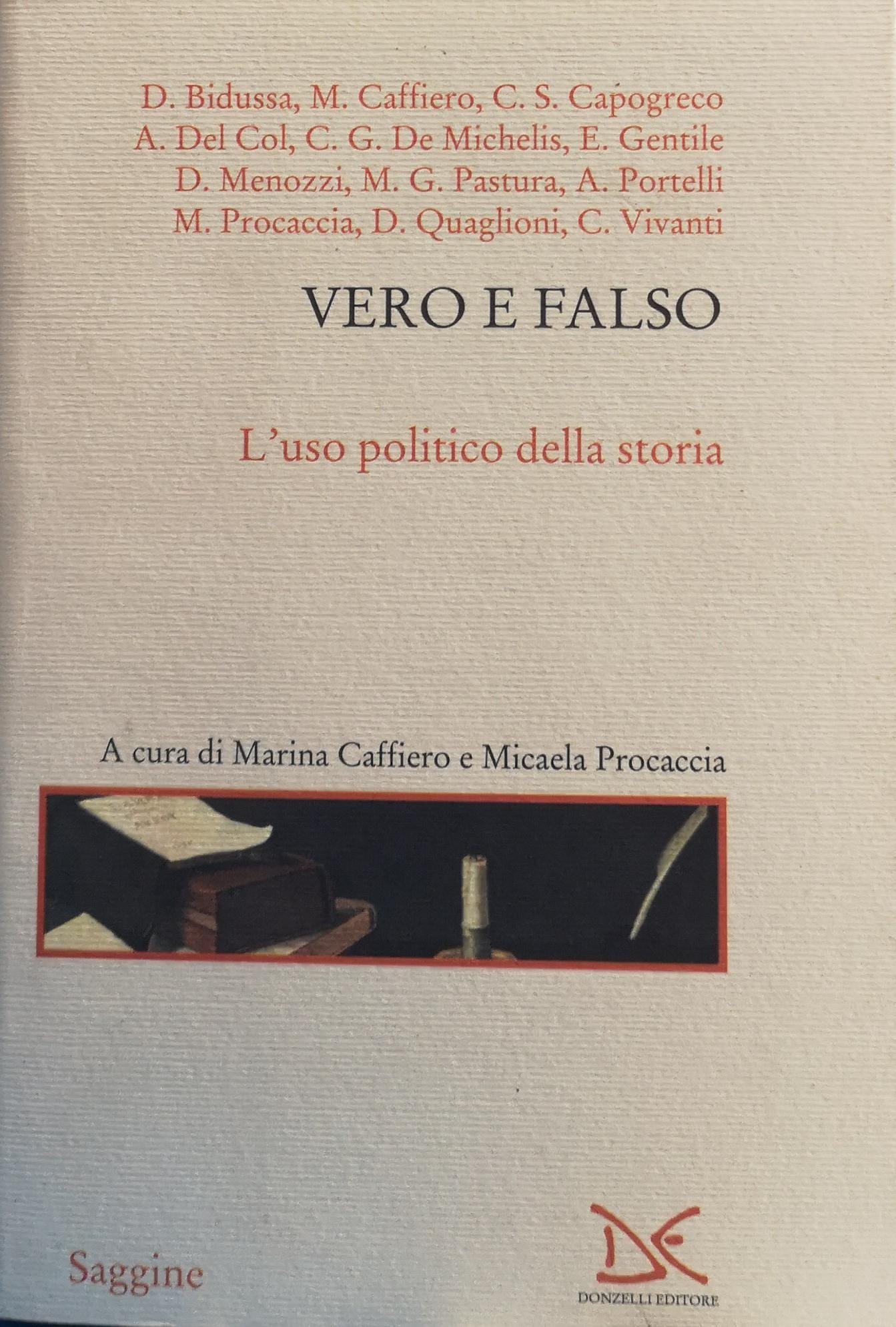 VERO E FALSO. L'USO POLITICO DELLA STORIA.