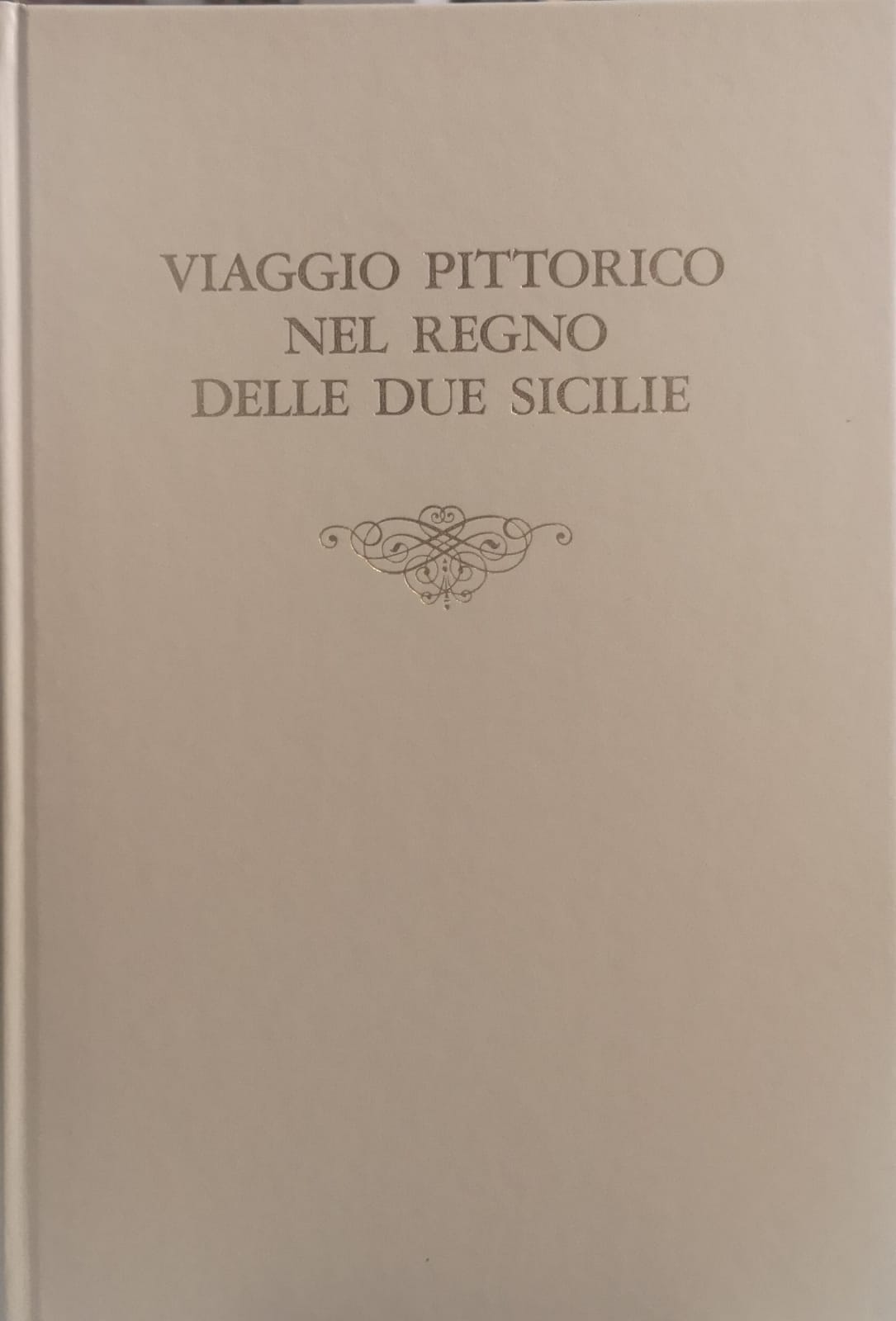VIAGGIO PITTORICO NEL REGNO DELLE DUE SICILIE.