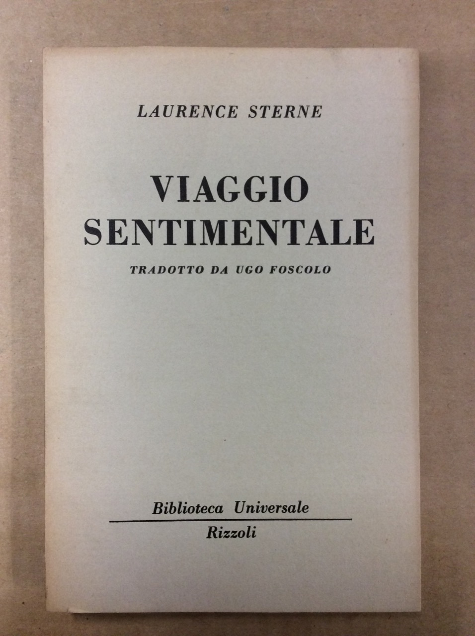 VIAGGIO SENTIMENTALE, SEGUITO DALLA NOTIZIA INTORNO A DIDIMO CHIERICO DI …