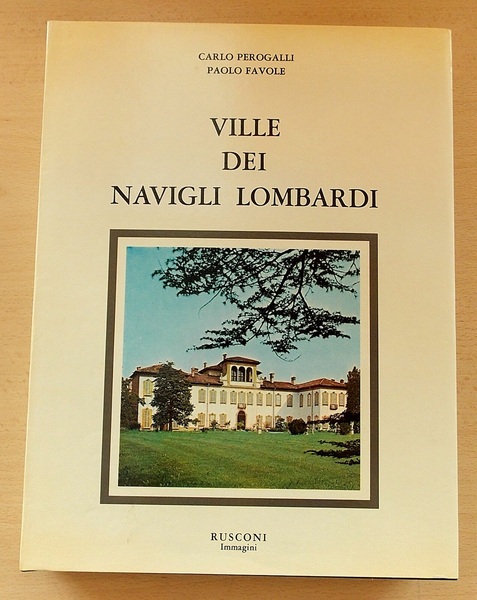 VILLE DEI NAVIGLI LOMBARDI. - Lombardia 1. Terza edizione ampliata.