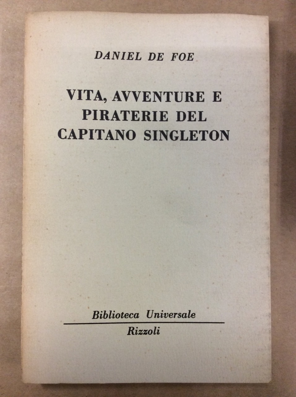 VITA, AVVENTURE E PIRATERIE DEL CAPITANO SINGLETON.