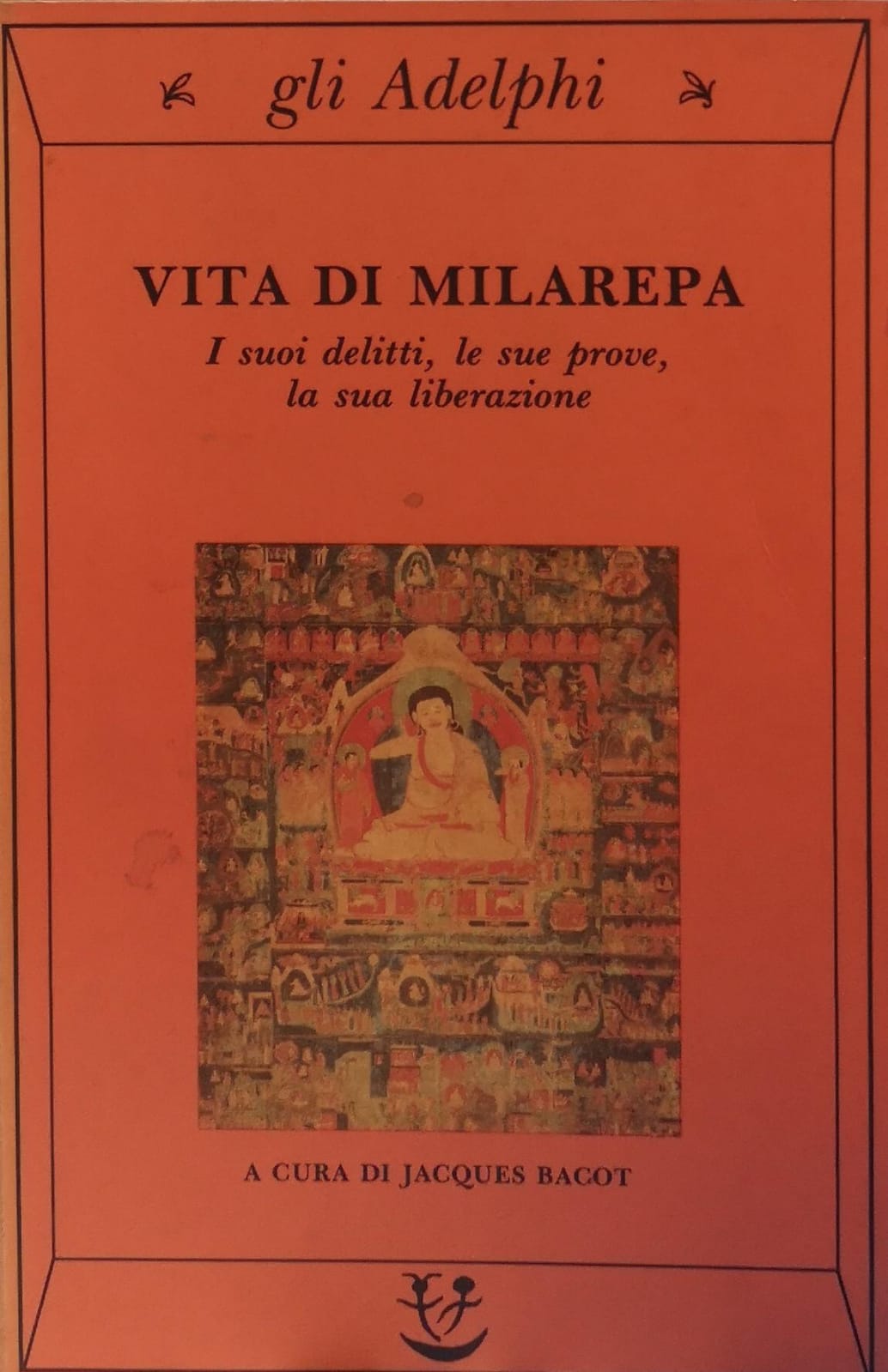 VITA DI MILAREPA. I SUOI DELITTI, LE SUE PROVE, LA …