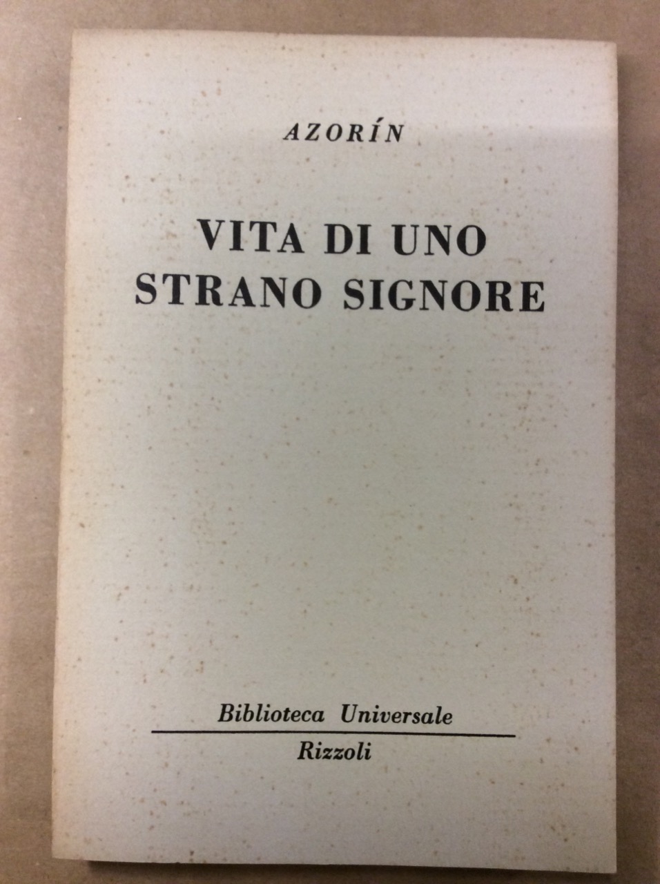 VITA DI UNO STRANO SIGNORE.