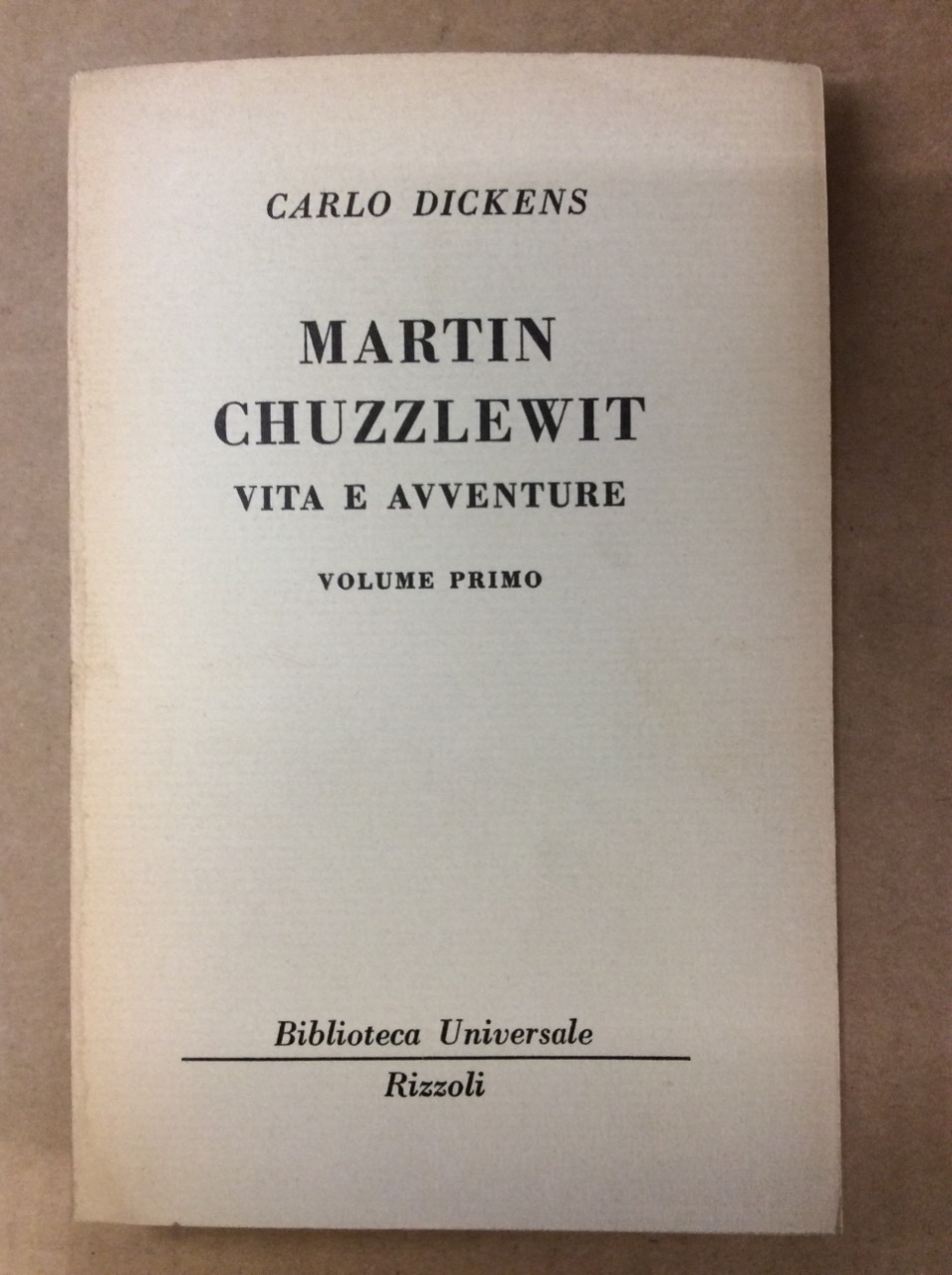VITA E AVVENTURE DI MARTIN CHUZZLEWIT. - Volume Terzo.