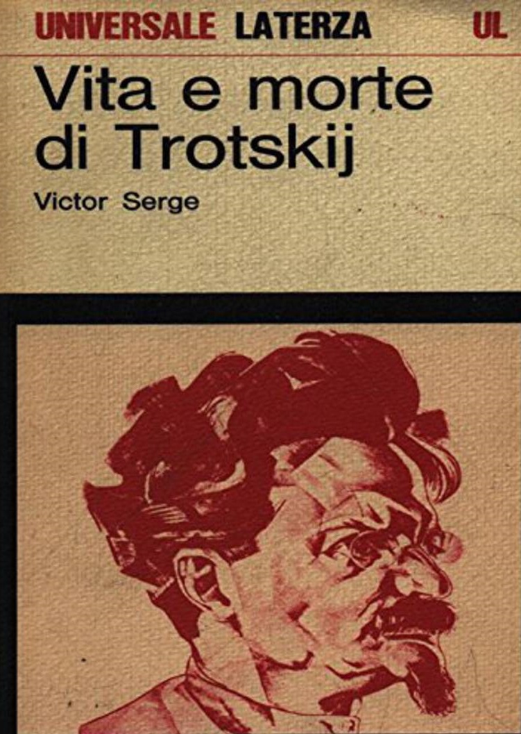 VITA E MORTE DI TROTSKIJ.