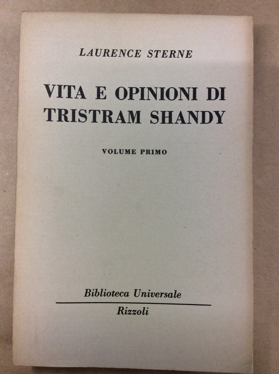 VITA E OPINIONI DI TRISTRAM SHANDY. VOLUME PRIMO.