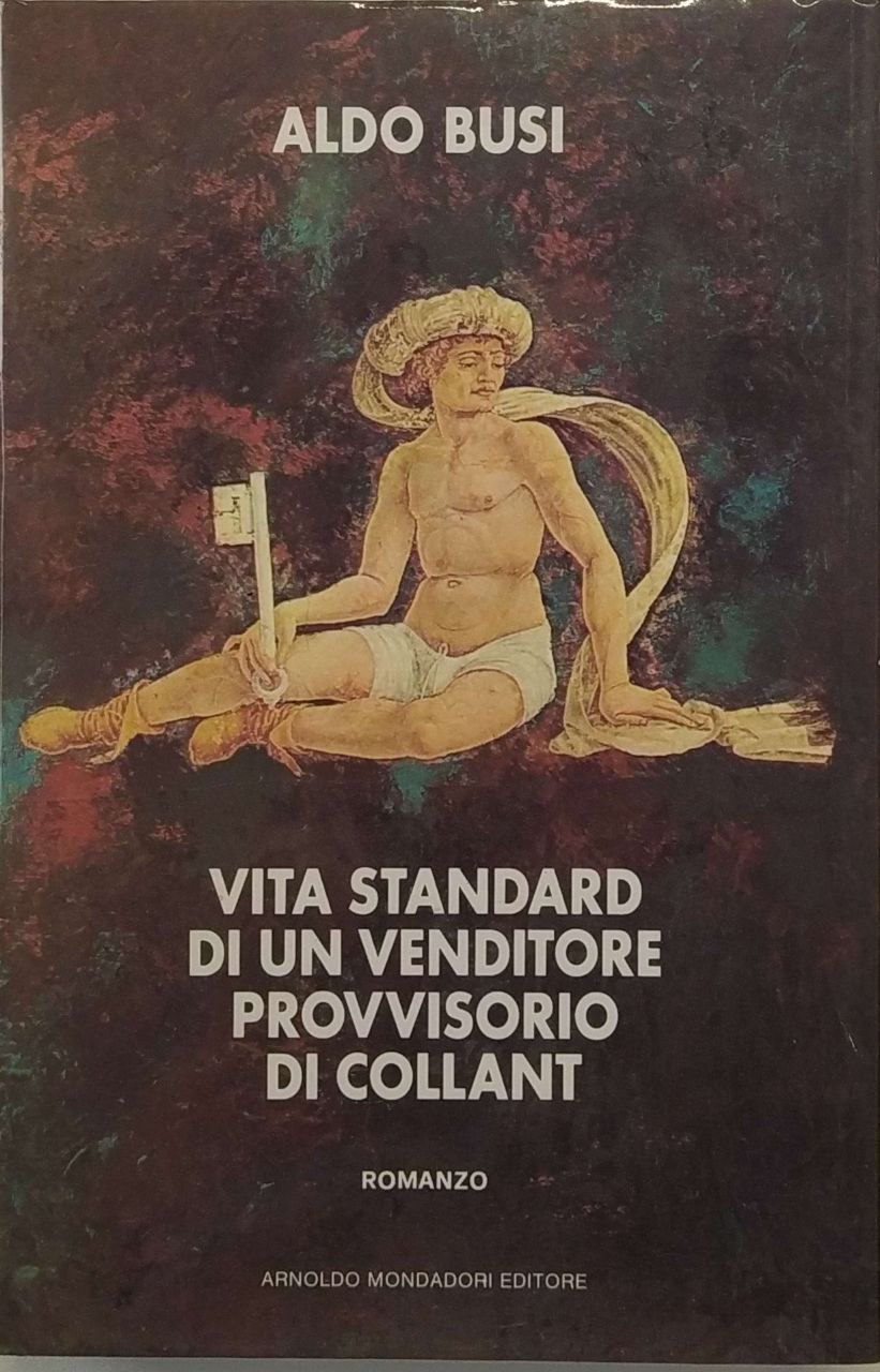 VITA STANDARD DI UN VENDITORE PROVVISORIO DI COLLANT : ROMANZO.