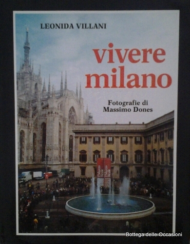 VIVERE MILANO. - To live Milan.