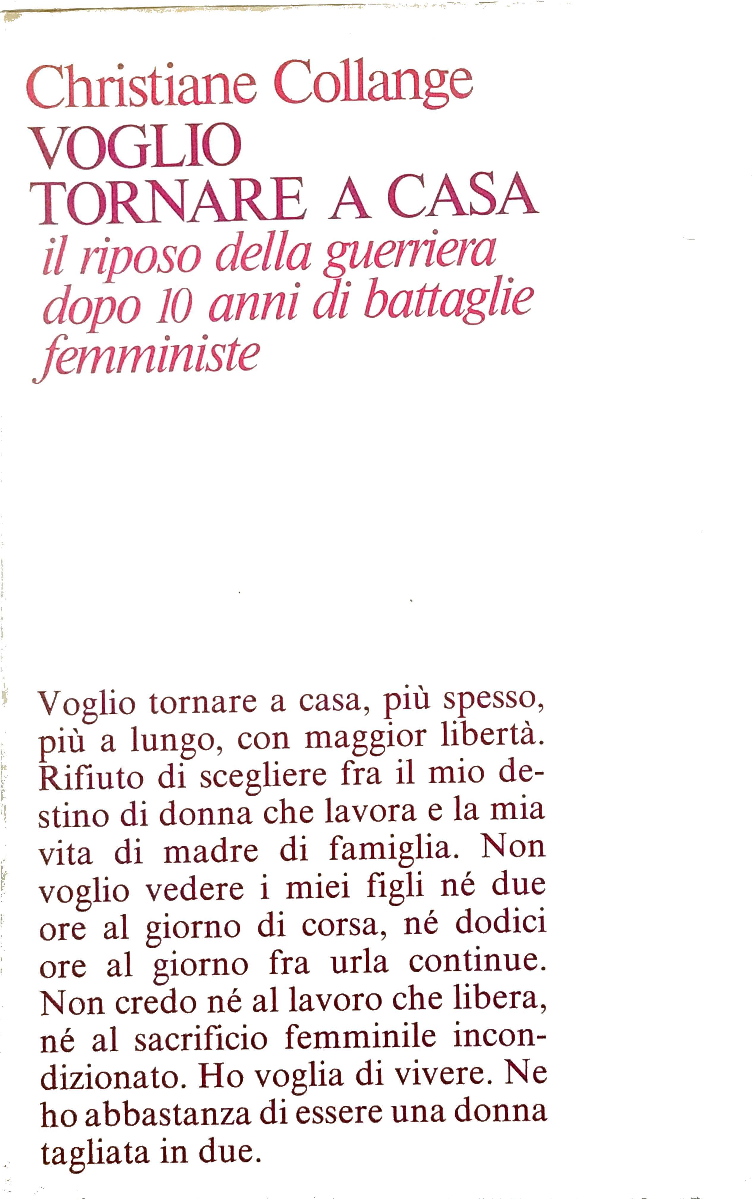 VOGLIO TORNARE A CASA. Il riposo della guerriera dopo dieci …