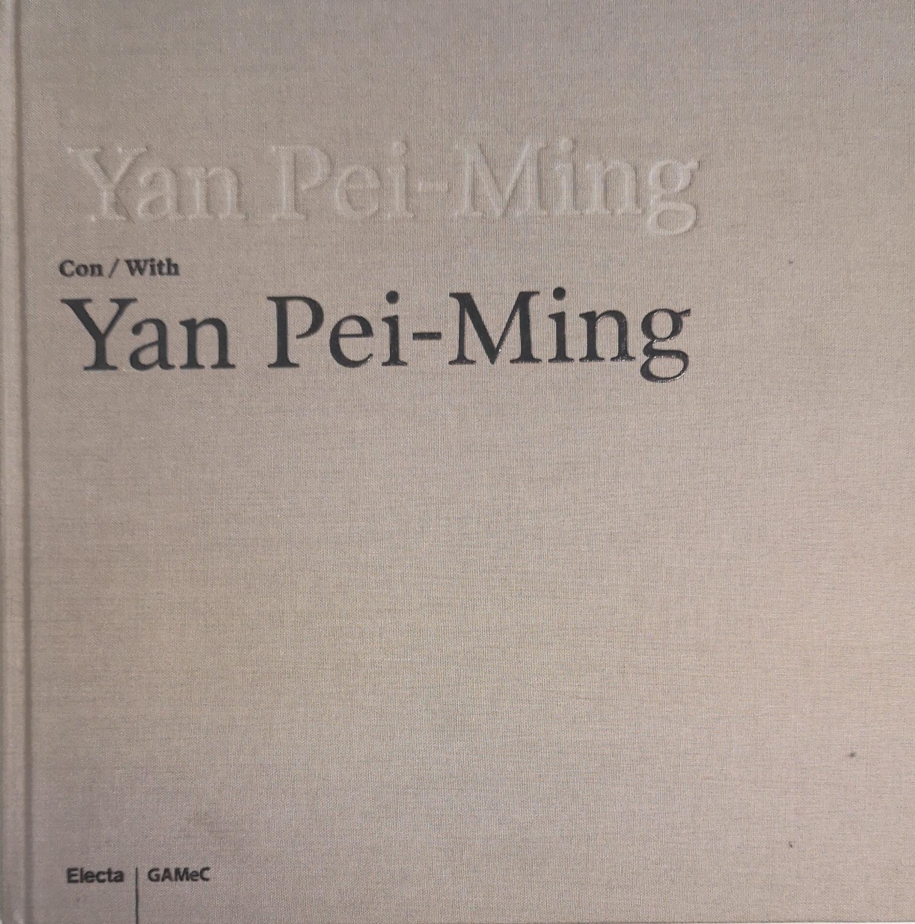 YAN PEI-MING CON-WITH YAN PEI-MING. CATALOGO DELLA MOSTRA (BERGAMO, 19 …