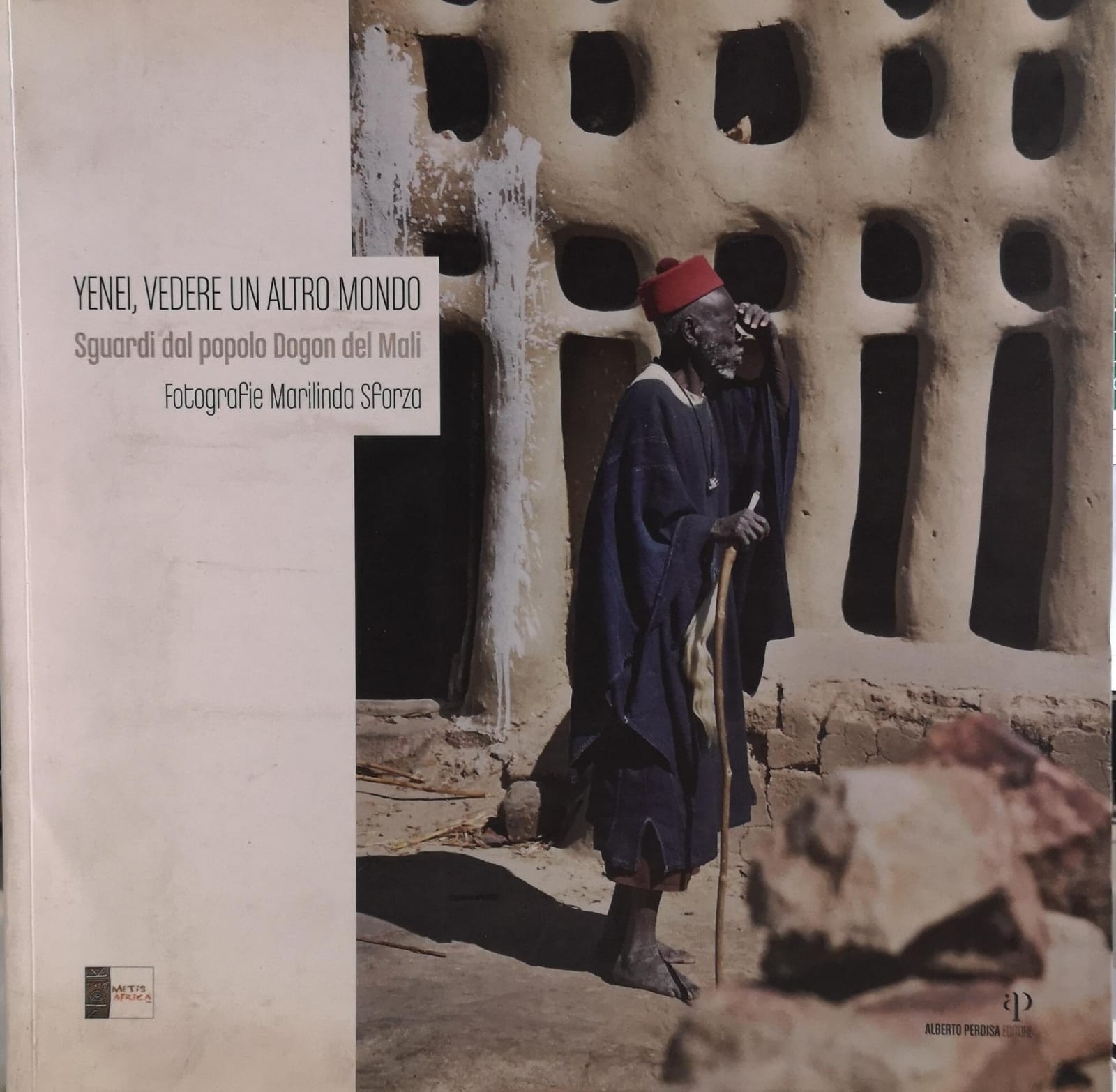 YENEI, VEDERE UN ALTRO MONDO. SGUARDI DAL POPOLO DOGON DEL …