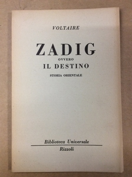 ZADIG OVVERO IL DESTINO, STORIA ORIENTALE.