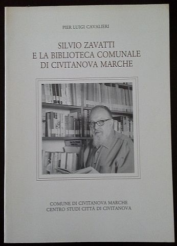 Silvio Zavatti e la Biblioteca Comunale di Civitanova Marche.