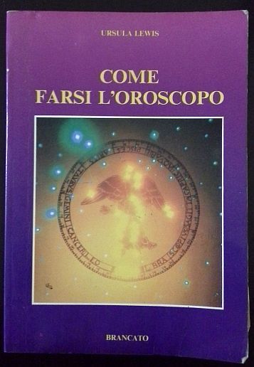 Come farsi l'oroscopo.