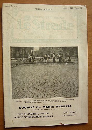 Le Strade. Organo dell'Istituto Sperimentale Stradale del T.C.I. (Fondazione Puricelli) …