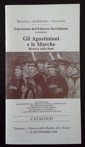 Gli Agostiniani e le Marche. Ricerca sulle fonti.