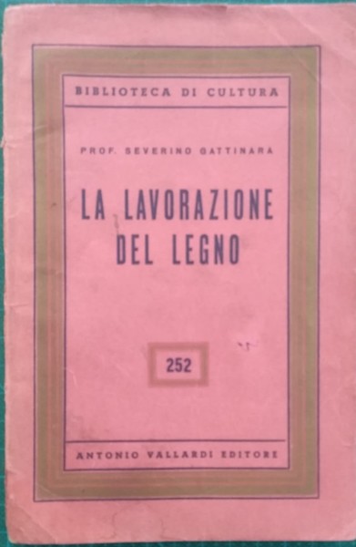 La lavorazione del legno