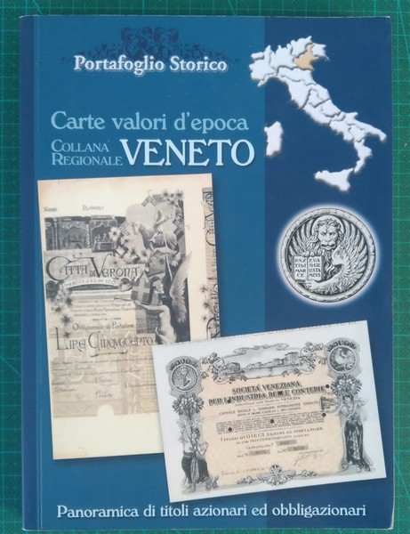 Carte valori d'epoca. Veneto. Panoramica di tioli azionari ed obbligazionari