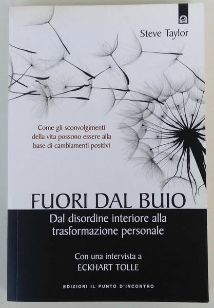 Fuori dal buio. Dal disordine interiore alla trasformazione personale