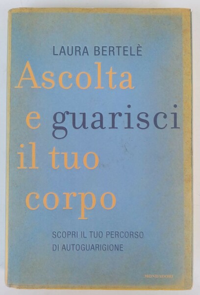 Ascolta e guarisci il tuo corpo. Scopri il tuo percorso …