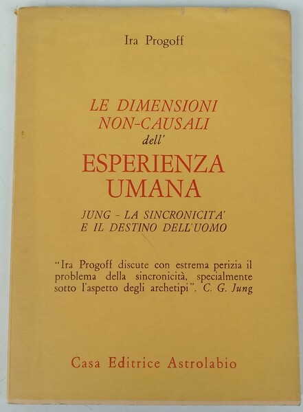 Le dimensioni non casuali dell'esperienza umana. Jung. La sincronicità e …