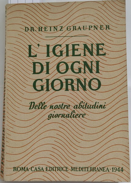 L'igiene di ogni giorno. Delle nostre abitudini giornaliere