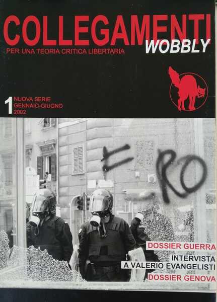 Collegamenti Wobbly. Per una teoria critica libertaria. N° 1 nuova …