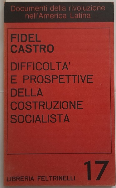 Difficoltà e prospettive della costruzione socialista
