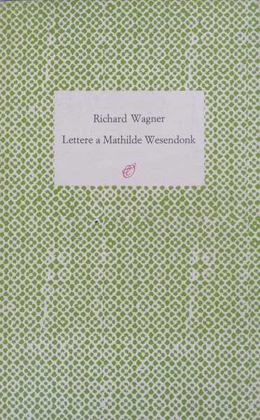 Lettere a Mathilde Wesendonk