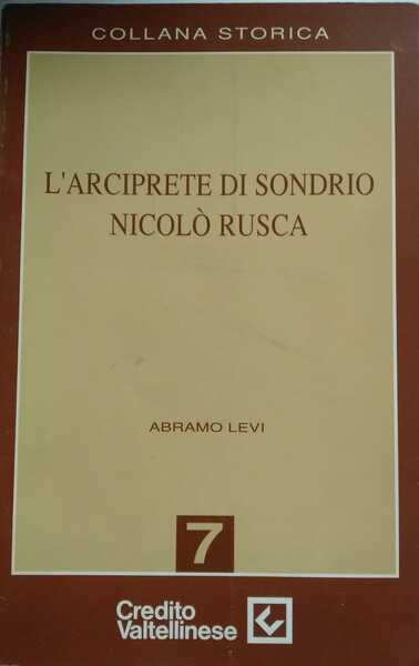 L'arciprete di Sondrio Nicolò Rusca