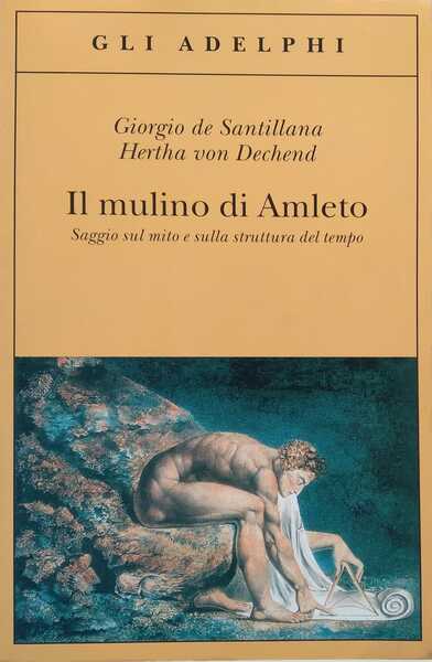 Il mulino di Amleto. Saggio sul mito e sulla struttura …