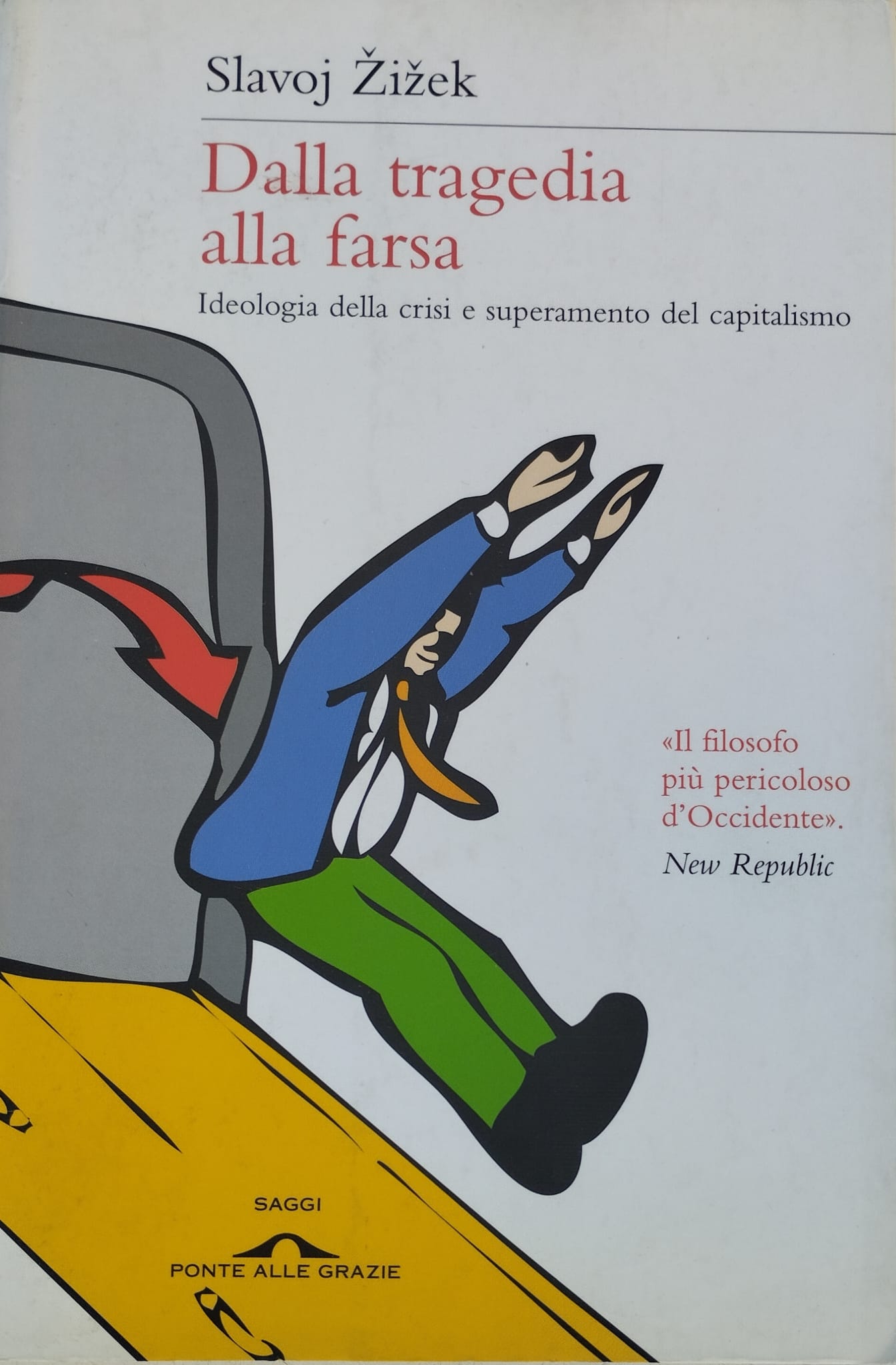 Dalla tragedia alla farsa. Ideologia della crisi e superamento del …