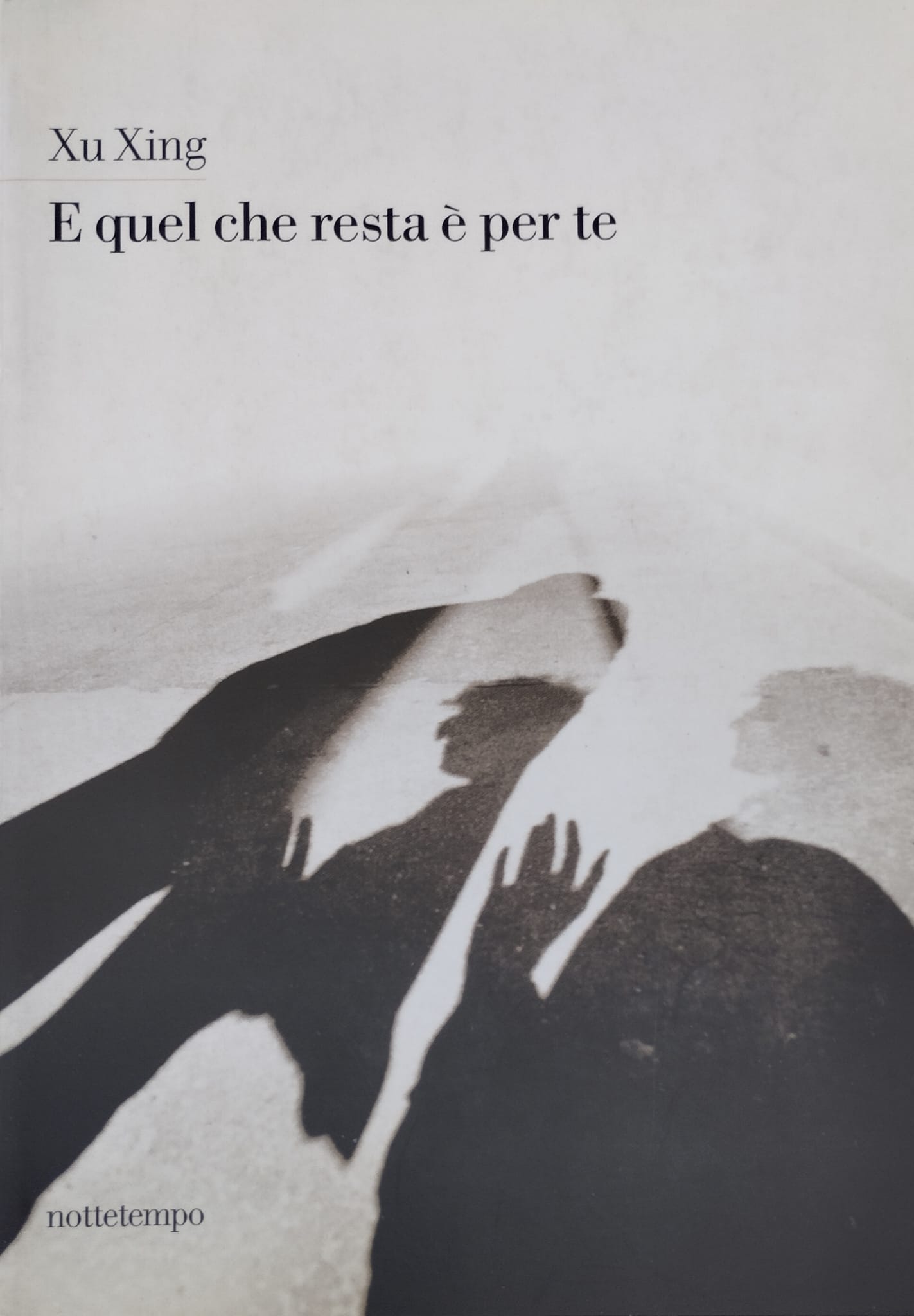 E quel che resta è per te.