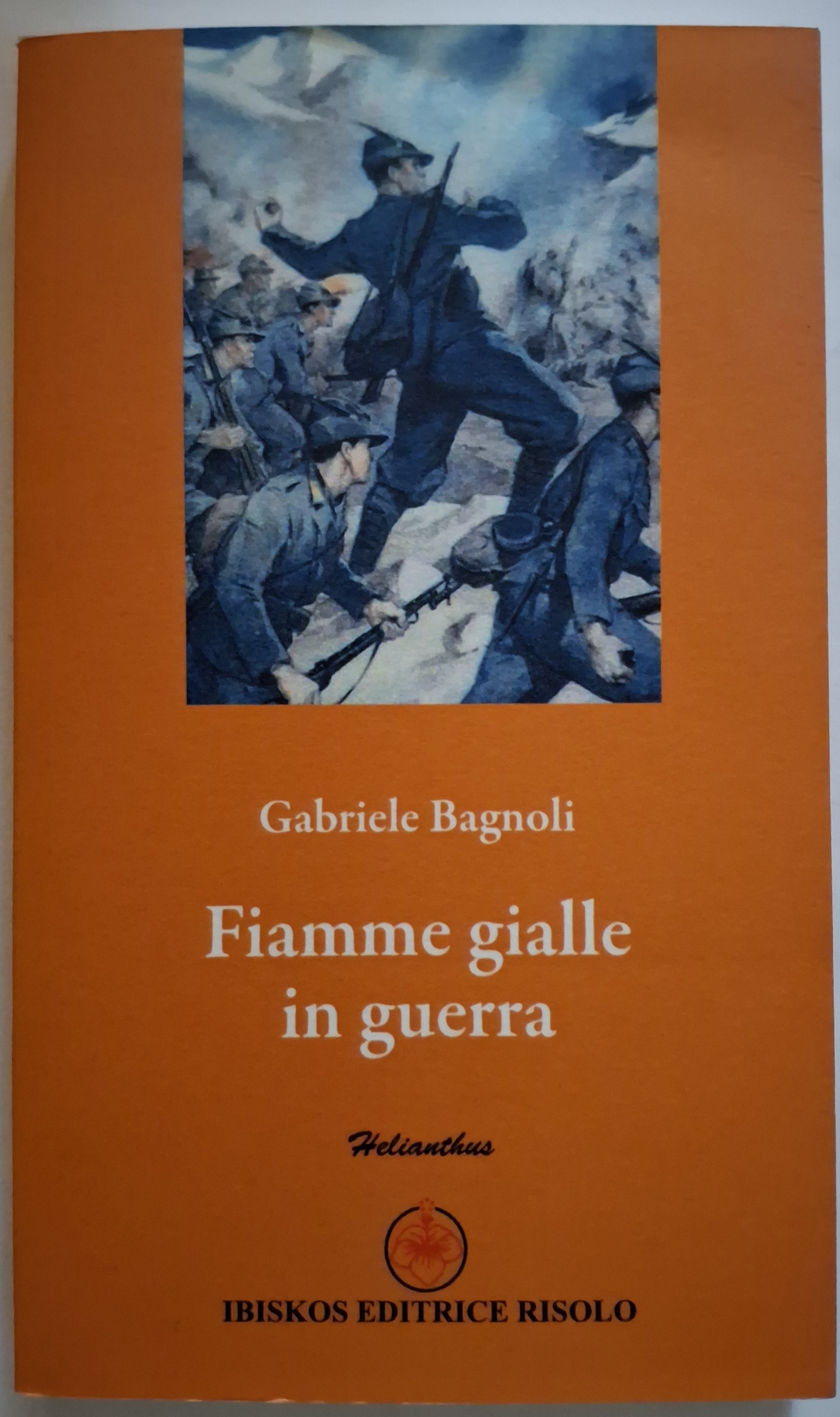 Fiamme gialle in guerra. Atti di valore dei Finanzieri nella …