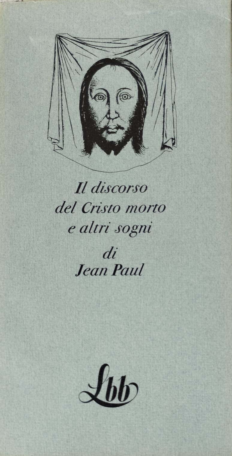 Il discorso del Cristo morto e altri sogni