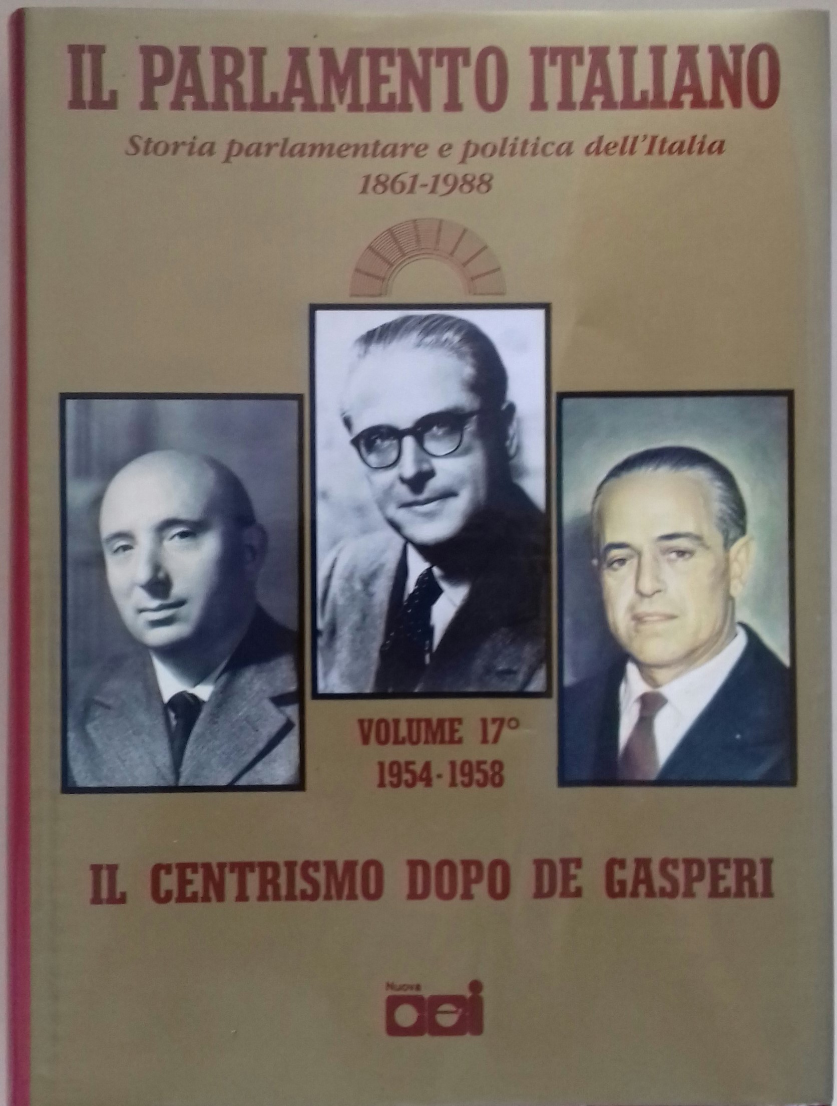 Il Parlamento Italiano. Storia parlamentare e politicadell’Italia 1861 – 1988. …