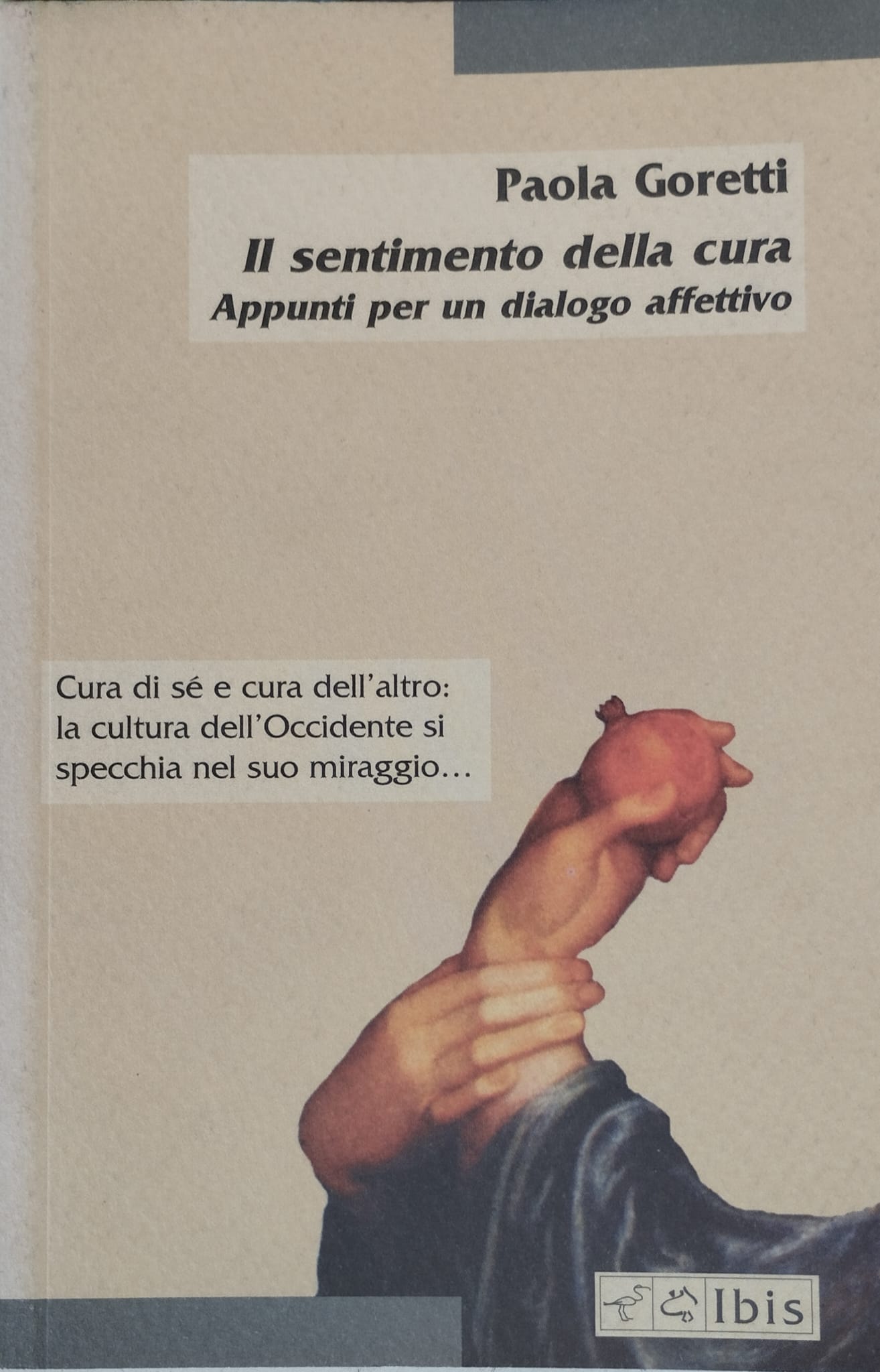 Il sentimento della cura: appunti per un dialogo affettivo