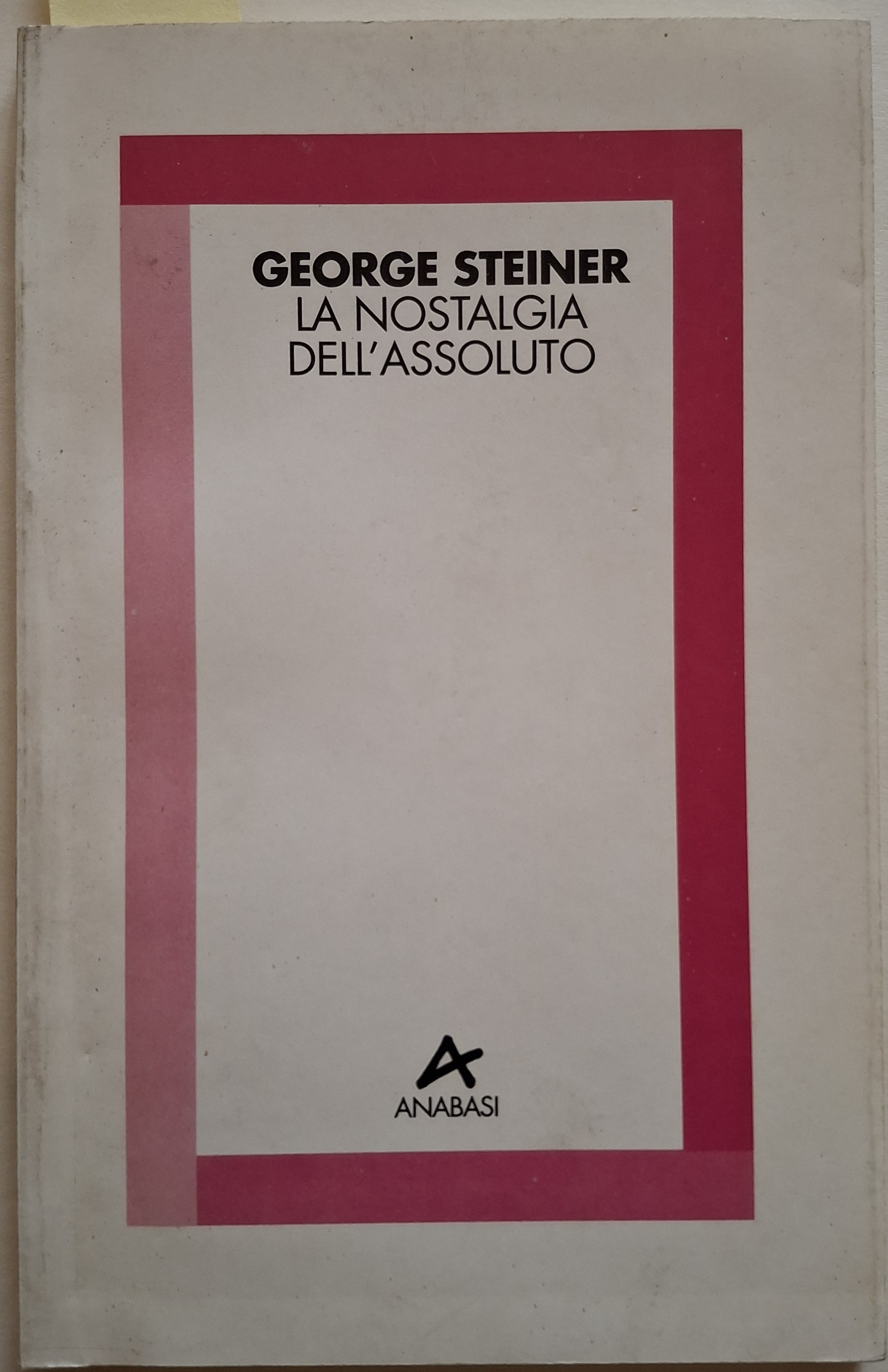 La nostalgia dell’assoluto