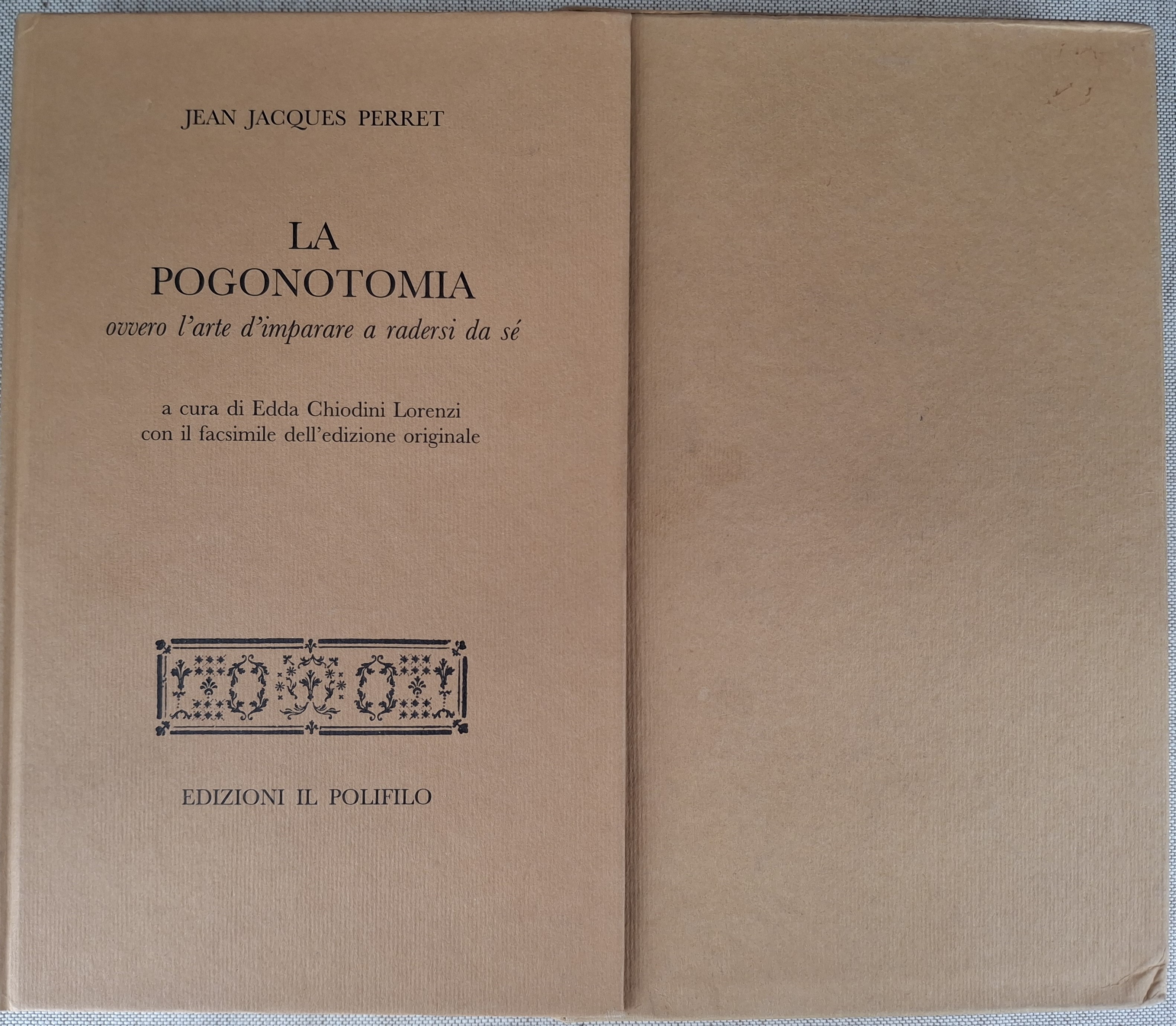 La pogonotomia. Ovvero l’arte di imparare a radersi da soli