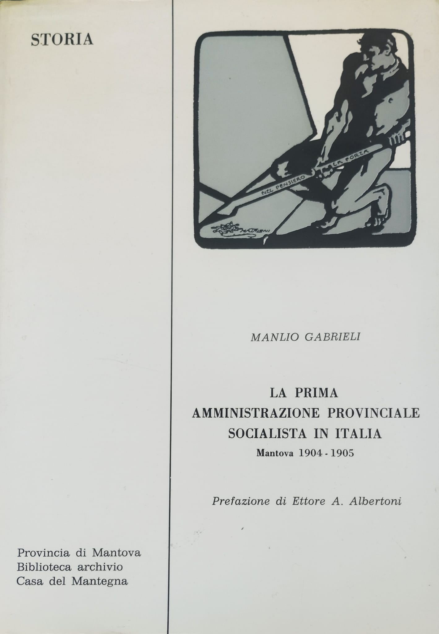La prima amministrazione provinciale socialista in Italia. Mantova 1904 – …