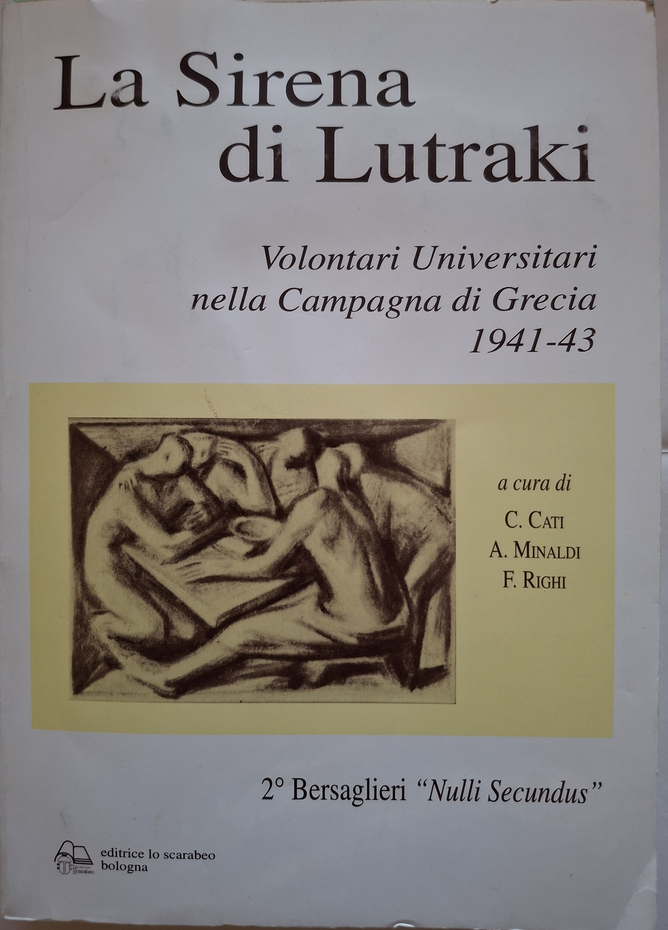 La sirena di Lutraki. Volontari Universitari nella Campagna di Grecia …