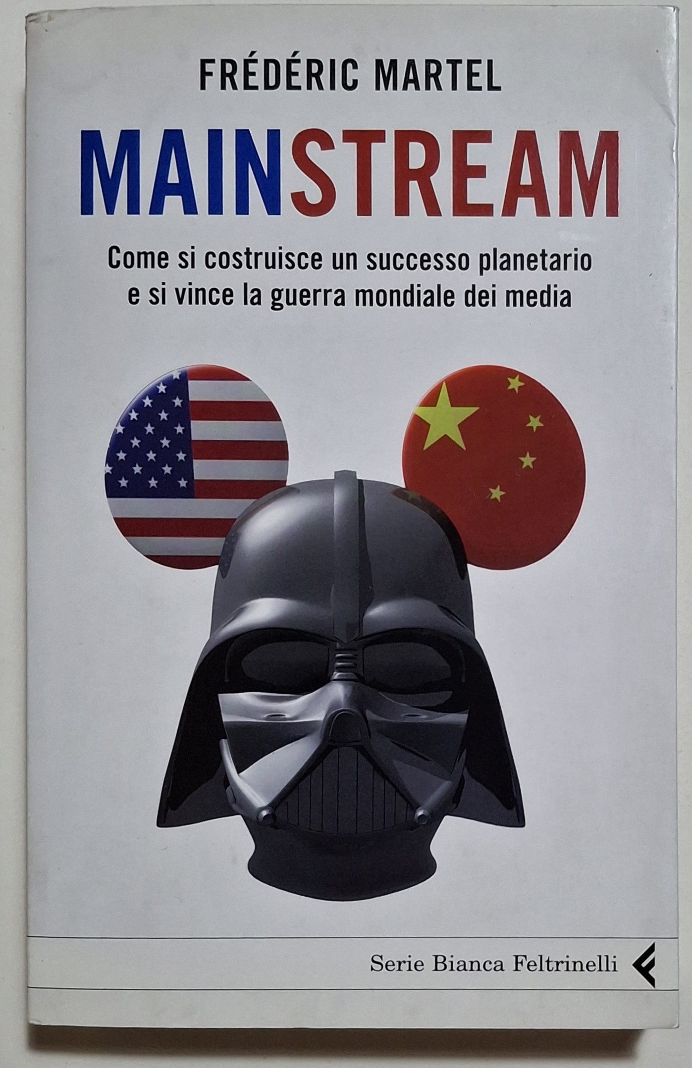 Mainstream. Come si costruisce un successo planetario e si vince …