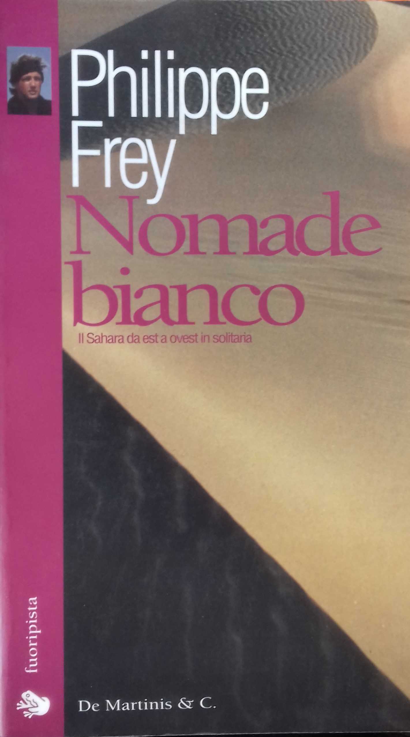 Nomade bianco. Il Sahara da est a ovest in solitaria