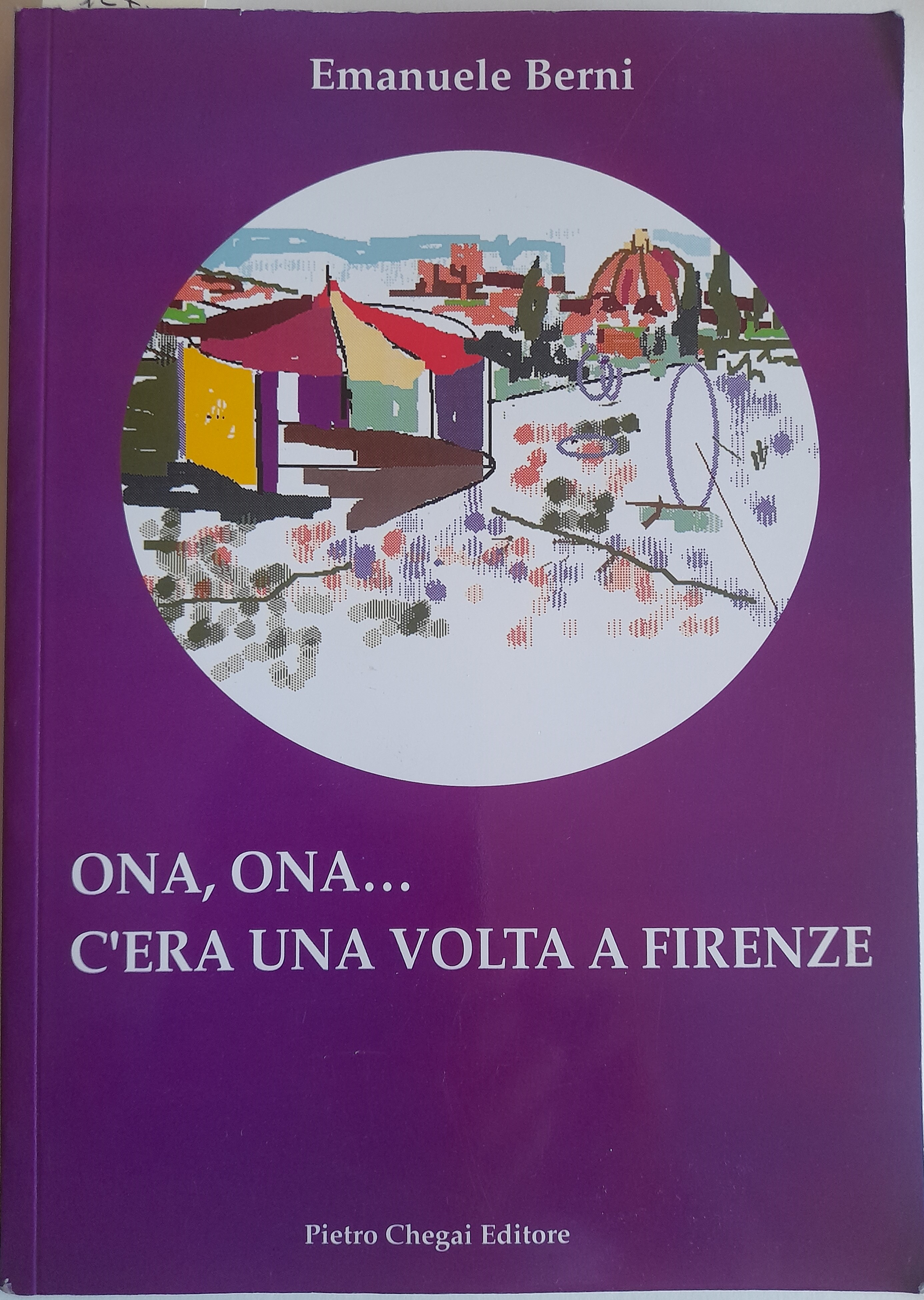 Ona, ona … C’era una volta a Firenze. Racconti