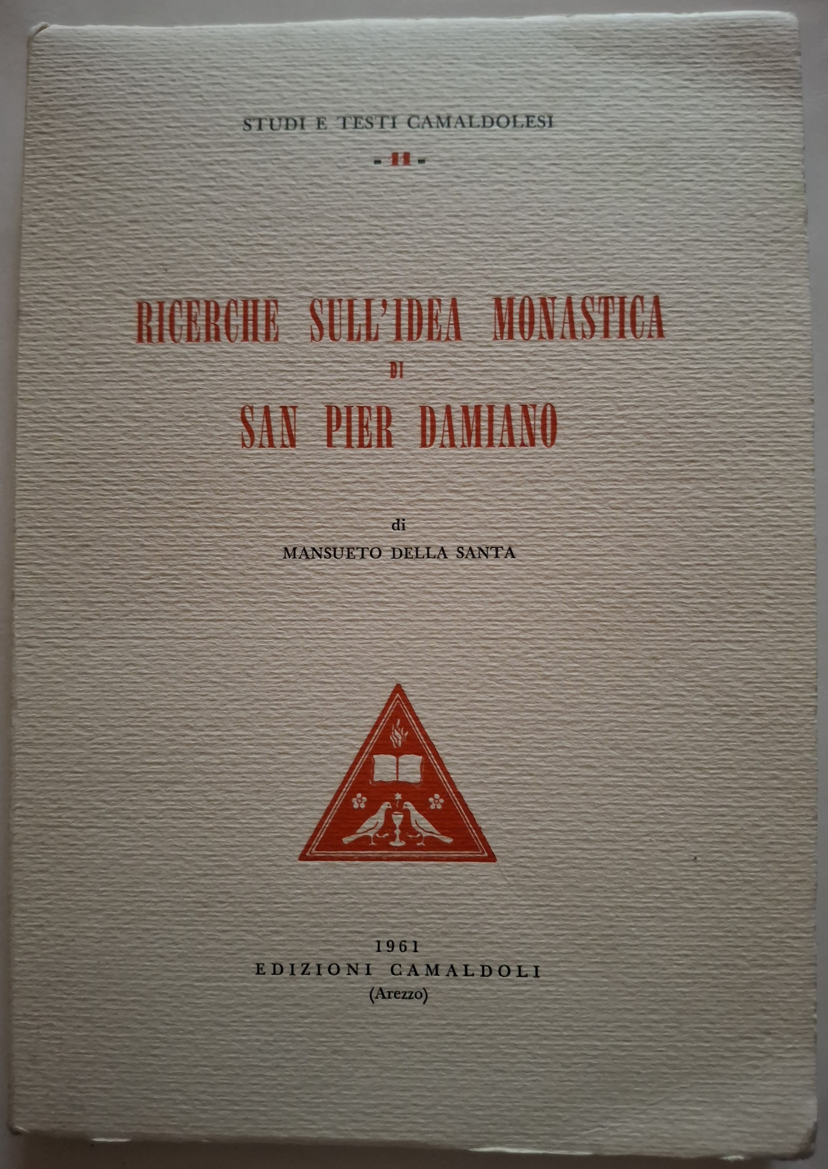 Ricerche sull’idea monastica di San Pier Damiano