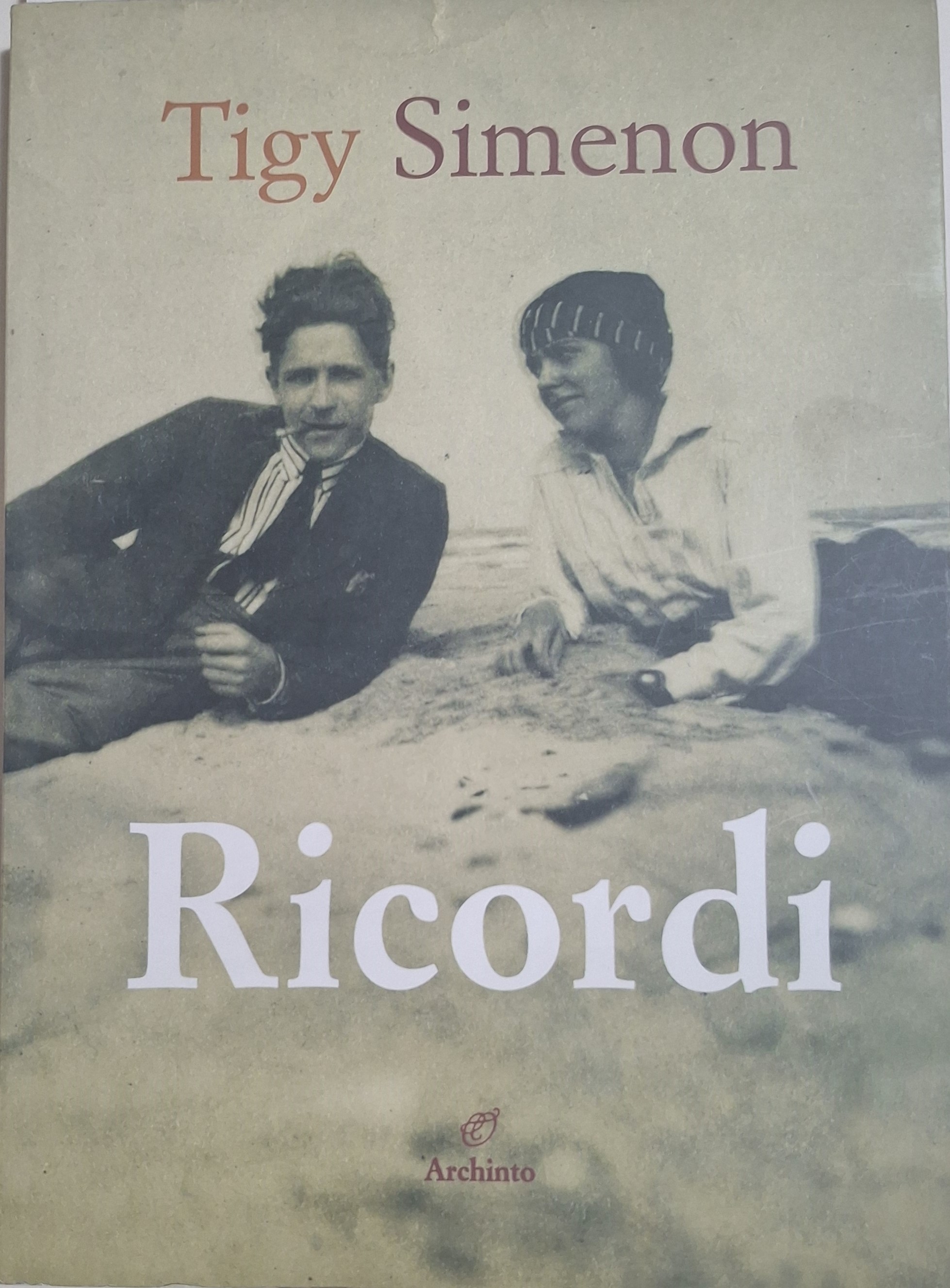 Ricordi. Memorie inedite presentate da Diane Simenon
